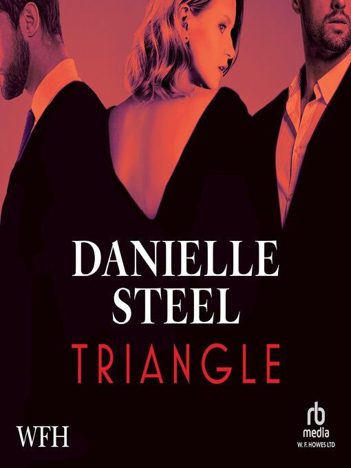 Title details for Triangle by Danielle Steel - Available